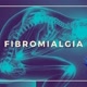 FIBROMIALGIA A DOR SEM FIM