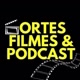 cortes filmes & podcast