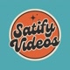 Satify Videos