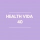 Healthvida40