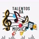 Talentos da música 🎸