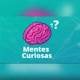 MENTES CURIOSAS 🧠 🤯 ⁉️