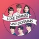 LOVE DRAMAS AND DORAMAS