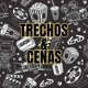 Trechos & Cenas