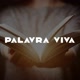 Palavra VIVA🔥