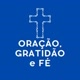 Oração, Gratidão e Fé