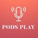 Pods Play