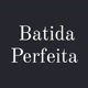 batida perfeita