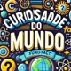 curiosidades_Do_Mundo