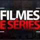 filmes e séries