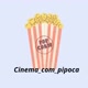 Cinema com pipoca