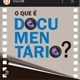 Documentários atualizados