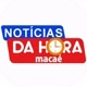 NOTÍCIAS DA HORA MACAÉ E REGIÃO