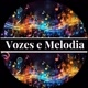 Vozes e melodias