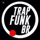 TRAP FUNK BR7