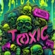 TOXIC