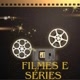 FILMES E SÉRIES PREMIUM