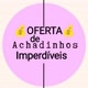 Achadinhosdeoferta
