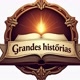 GRANDES HISTÓRIAS