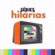 Séries Hilárias