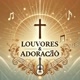 Louvores e Adoração✝️
