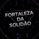 Fortaleza da solidão