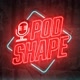 Podshape