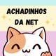 Achadinhos da Net