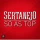 Sertanejo só as top