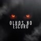 Olhos no escuro
