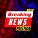 BREAKING NEWS POLÍTICA