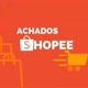 achados shopee