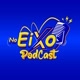 Podcastnoeixo