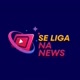 Se liga na News