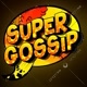 SUPER Gossip