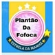 Plantão da fofoca