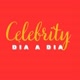 CELEBRITY dia a dia