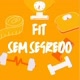 Fit sem segredo