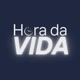 Hora Da Vida