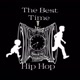 The Best Time Hip Hop