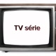 TV série