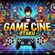 Game Cine Otaku