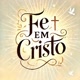 Fé☆em☆Cristo2024