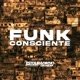 Funk Consciente Realidade