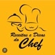 RECEITAS E DICAS DO CHEFE