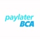 Pay later BCA