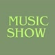 MUSIC SHOW