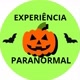 🎃EXPERIÊNCIA PARANORMAL 🎃