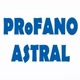 ProFAnO AsTraL