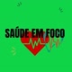 SAÚDE EM FOCO